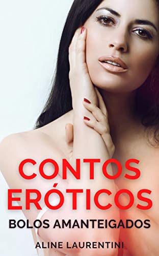 Capa do livro: Contos Eróticos: Histórias de bolos amanteigados (Contos Eróticos Proibidos) - Ler Online pdf
