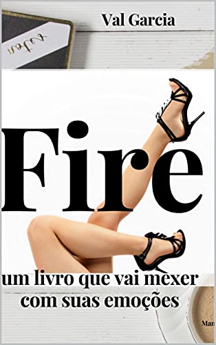 Capa do livro: Fire : Um livro que vai mexer com as suas emoções - Ler Online pdf