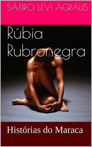 Capa do livro: Rubia Rubronegra: Historias do Maraca - Ler Online pdf