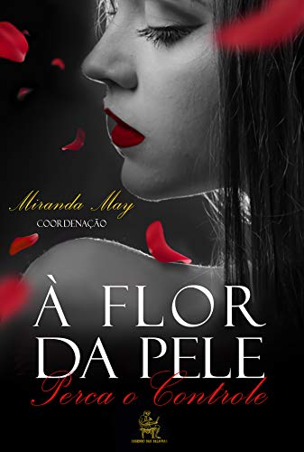 Capa do livro: À Flor da Pele: Contos de Amor Hot - Ler Online pdf