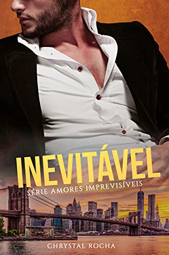 Capa do livro: INEVITÁVEL: Série Amores Imprevisíveis - Ler Online pdf