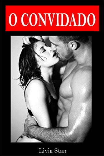 Capa do livro: O Convidado: Sexo e Paixão - Ler Online pdf