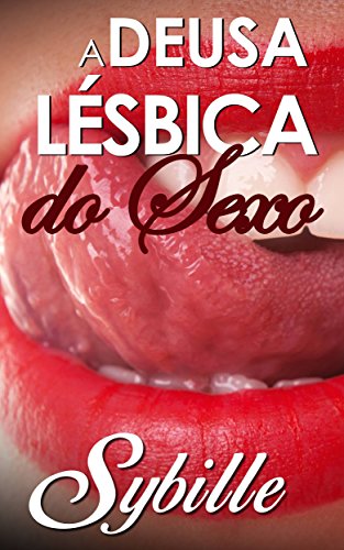 Capa do livro: A Deusa Lésbica Do Sexo - Ler Online pdf