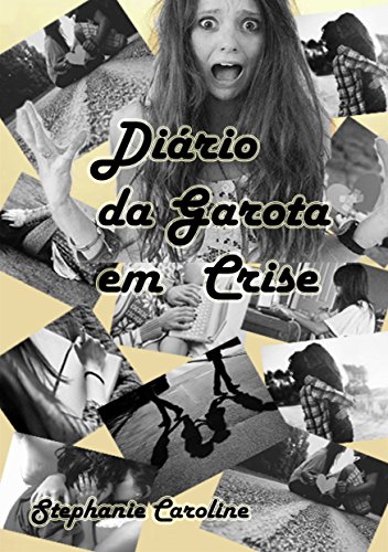 Livro PDF: Diário da Garota em Crise: Para Sempre – Livro 1