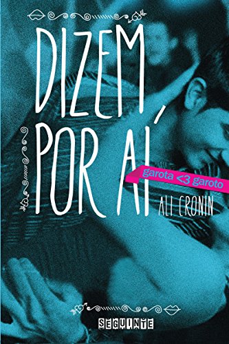Livro PDF: Dizem por aí (garota <3 garoto Livro 2)