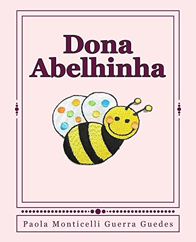 Livro PDF: Dona Abelhinha (Coleção Aventuras Livro 2)