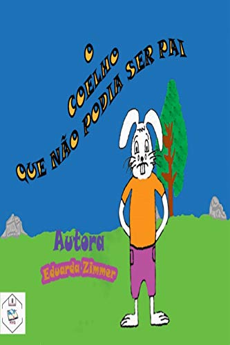 Capa do livro: O Coelho que não podia ser pai - Ler Online pdf