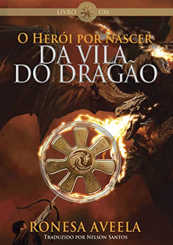 Capa do livro: O Herói por nascer da Vila do Dragão - Ler Online pdf