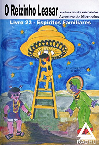 Capa do livro: O Reizinho Leasar -: Espíritos familiares (Coleção Microcólus Livro 23) - Ler Online pdf