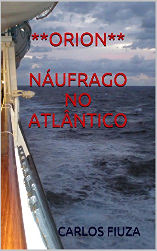 Capa do livro: ORION NÁUFRAGO NO ATLÂNTICO - Ler Online pdf