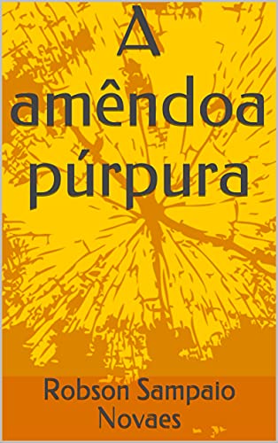 Capa do livro: A amêndoa púrpura - Ler Online pdf