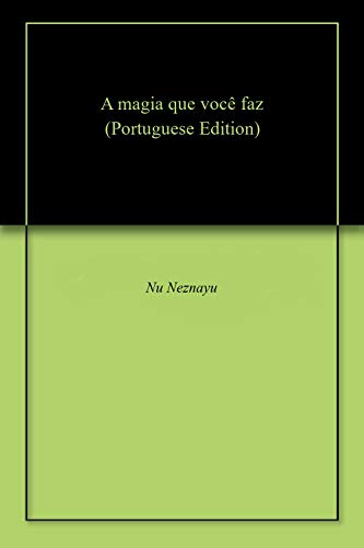 Capa do livro: A magia que você faz - Ler Online pdf