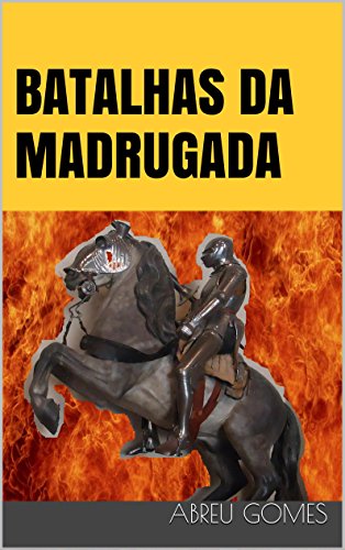 Capa do livro: BATALHAS DA MADRUGADA: QUANDO O SONO INICIA A JORNADA - Ler Online pdf
