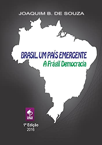 Capa do livro: Brasil Um País Emergente A Frágil Democracia - Ler Online pdf