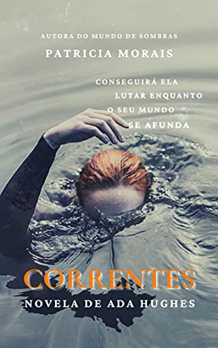 Capa do livro: Correntes – Novela de Ada Hughes: Fantasia (Série de Fantasia Mundo de Sombras) - Ler Online pdf