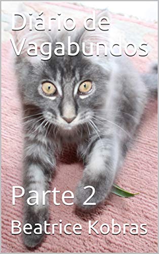 Capa do livro: Diário de Vagabundos (Ausgabe: brasilianisch): Parte 2 - Ler Online pdf