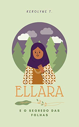 Capa do livro: Ellara e o Segredo das Folhas - Ler Online pdf