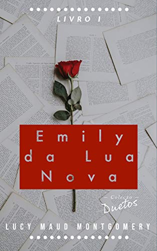 Capa do livro: Emily da Lua Nova (Coleção Duetos) - Ler Online pdf