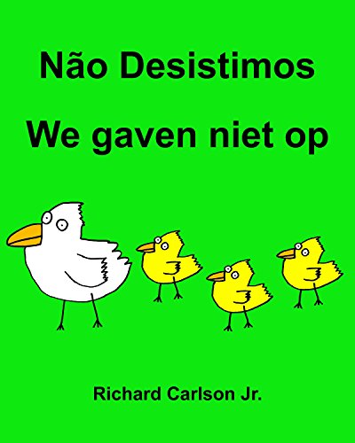 Capa do livro: Não Desistimos We gaven niet op : Livro Ilustrado para Crianças Português (Brasil)-Holandês (Edição Bilíngue) - Ler Online pdf