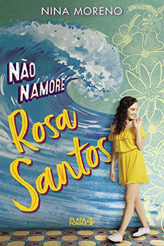 Capa do livro: Não namore Rosa Santos - Ler Online pdf