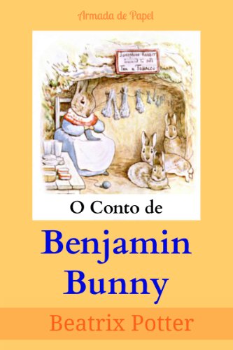 Capa do livro: O Conto de Benjamin Bunny (O Universo de Beatrix Potter Livro 2) - Ler Online pdf