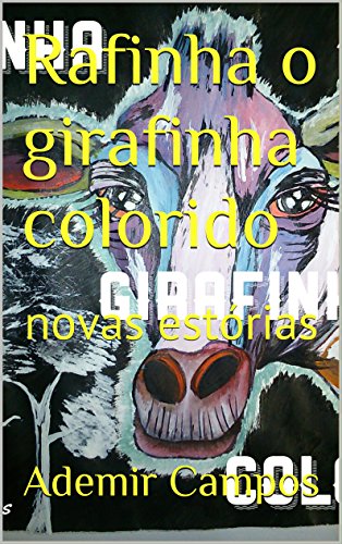 Capa do livro: Rafinha o girafinha colorido: novas estórias - Ler Online pdf