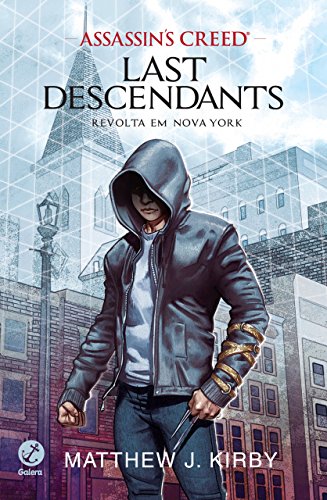 Capa do livro: Revolta em Nova York – Last descendants – vol. 1 (Assassin’s Creed) - Ler Online pdf
