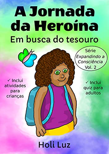 Capa do livro: A Jornada da Heroína: Em busca do tesouro (Expandindo a Consciência) - Ler Online pdf