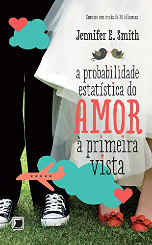 Capa do livro: A probabilidade estatística do amor à primeira vista - Ler Online pdf