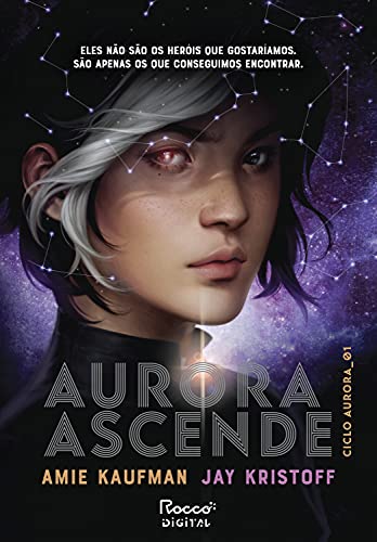 Livro PDF: Aurora ascende (Ciclo Aurora Livro 1)