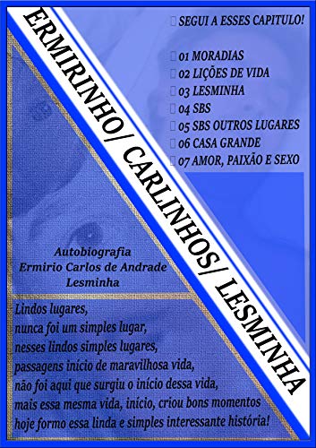 Capa do livro: ERMIRINHO, CARLINHOS E O LESMINHA!: MINHA VIDA. - Ler Online pdf