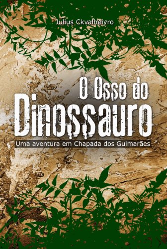 Capa do livro: O Osso do Dinossauro - Ler Online pdf
