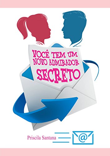 Livro PDF: Você tem um novo admirador secreto
