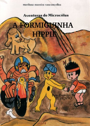 Capa do livro: A formiguinha hippie (Zé Bento Livro 11) - Ler Online pdf