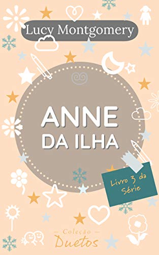 Livro PDF: Anne da Ilha (Coleção Duetos): Livro 3 da série Anne de Green Gables