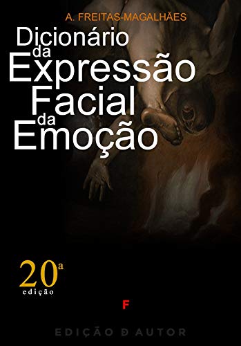 Capa do livro: Dicionário da Expressão Facial da Emoção (20ª Ed.) - Ler Online pdf