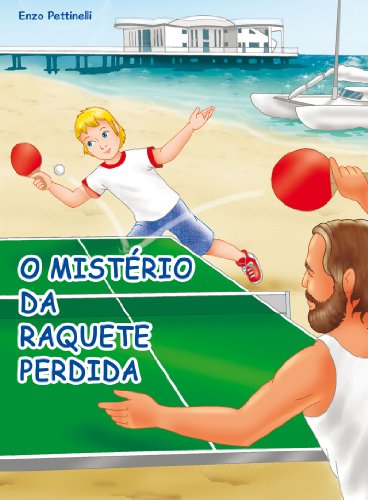 Capa do livro: O mistério da raquete perdida – Ping-Pong - Ler Online pdf