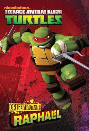 Livro PDF ORIGEM MUTANTE: Raphael (versão brasileira) (Nickelodeon: Teenage Mutant Ninja Turtles)