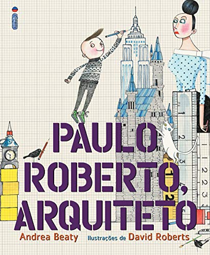Capa do livro: Paulo Roberto, Arquiteto (Coleção Jovens Pensadores) - Ler Online pdf