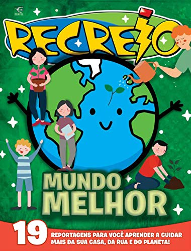 Capa do livro: Revista Recreio – Edição Especial – Mundo Melhor (Especial Recreio) - Ler Online pdf