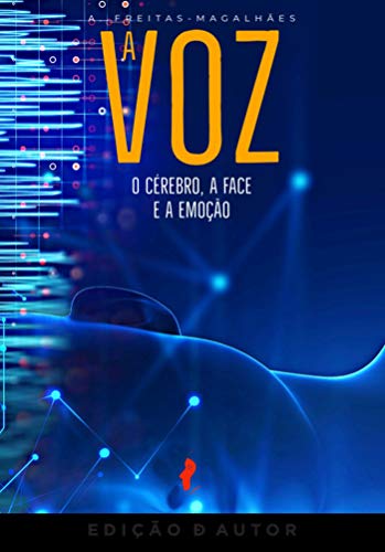 Capa do livro: A Voz – O Cérebro, a Face e a Emoção - Ler Online pdf