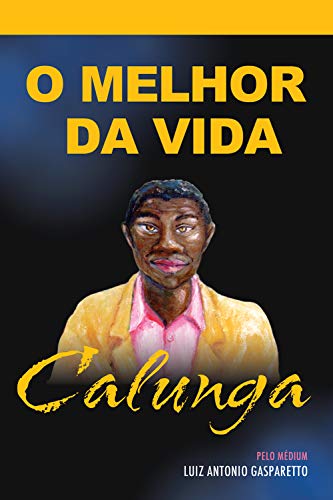 Capa do livro: Calunga – o melhor da vida - Ler Online pdf