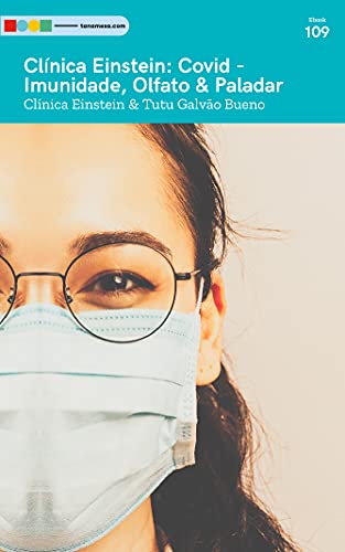 Livro PDF: Clínica Einstein: Covid imunidade, olfato & paladar: Tá na Mesa (Clinica Einstein)