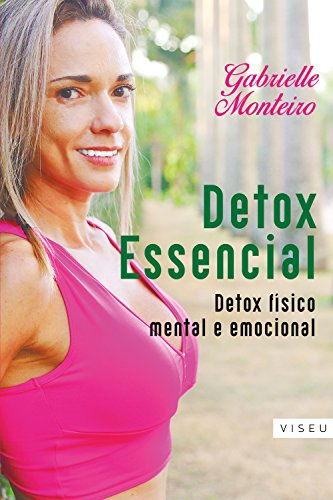 Livro PDF Detox essencial: Detox físico, mental e emocional