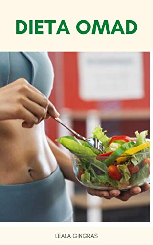 Capa do livro: Dieta OMAD : O Que É Dieta OMAD? – Benefícios Da Dieta OMAD – Uma Refeição Por Dia Dieta - Ler Online pdf