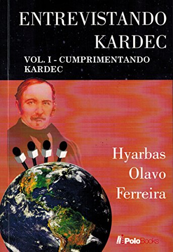 Capa do livro: Entrevistando Kardec VOL. VIII: ILUMINADO COM KARDEC - Ler Online pdf
