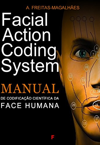 Capa do livro: Facial Action Coding System – Manual de Codificação Científica da Face Humana - Ler Online pdf