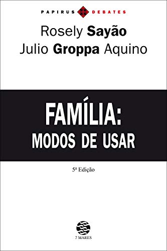 Capa do livro: Família: Modos de usar (Papirus debates) - Ler Online pdf