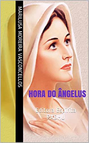 Livro PDF: Hora do Ângelus: Editora Espírita RADHU