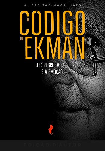 Capa do livro: O Código de Ekman – O Cérebro, a Face e a Emoção (60ª Ed.) - Ler Online pdf